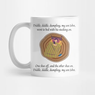 Diddle Diddle Dumpling my son John nursery rhyme Mug